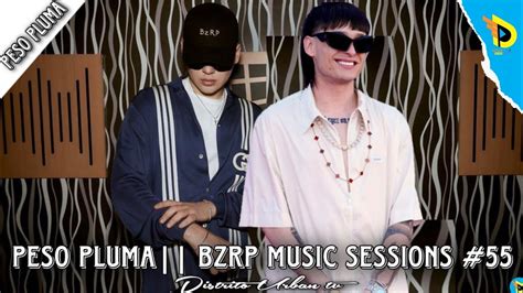 PESO PLUMA SE VIENE CON UNA Music Sessions 55 JUNTO A BIZARRAP YouTube