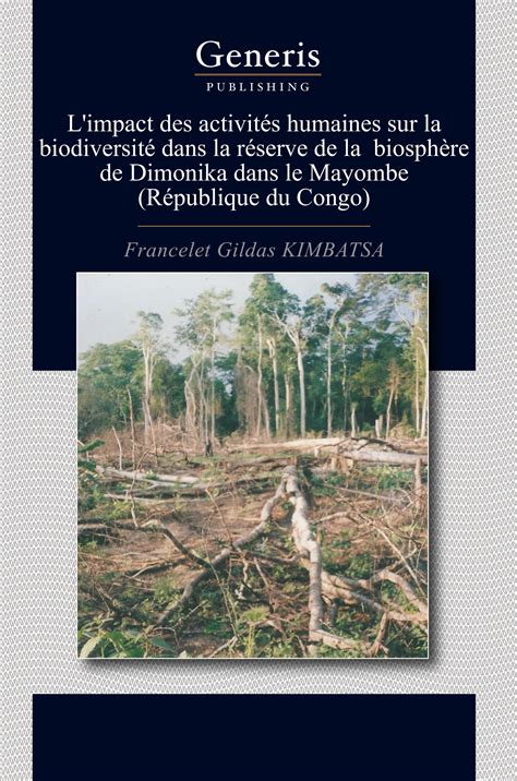 Limpact Des Activit S Humaines Sur La Biodiversit Dans La R Serve De