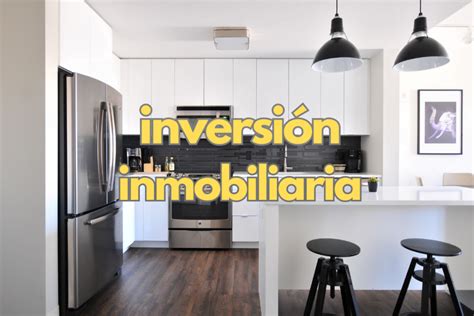 Guía Detallada Sobre Inversión Inmobiliaria Como Ingreso Pasivo