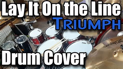 Triumph Drum Cover Lay It On The Line Youtube