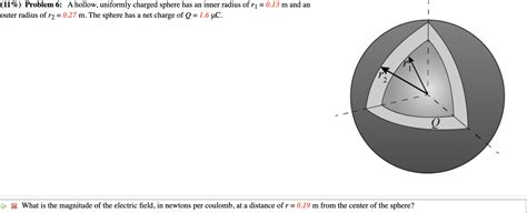 Solved 11 Problem 6 A Hollow Uniformly Charged Sphere Chegg