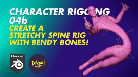 Character Rigging In Blender B Create A Stretchy Spine Rig With