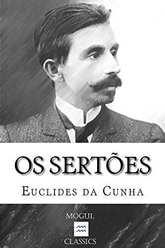 Os Sertões Portuguese Edition Ebook Da Cunha Euclides Mogul