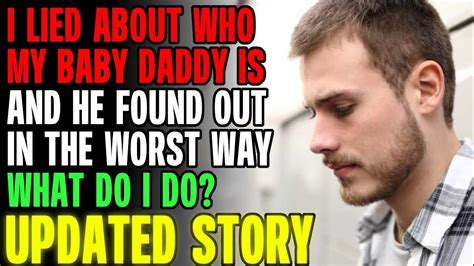 I Lied About Who My Baby Daddy Is And He Found Out In The Worst Way