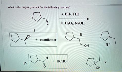 Solved What Is The Major Product For The Following Reaction Bh Thf B