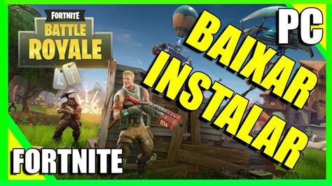 Como Baixar E Instalar Fortnite Para Pc Atualizado Youtube