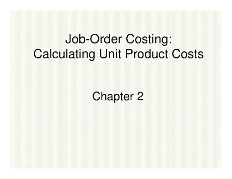 Chapter 2 Homework Job Order Costing Calculating Unit Product