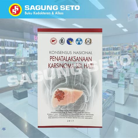 Jual KONSENSUS NASIONAL PENATALAKSANAAN KARSINOMA SEL HATI PPHI