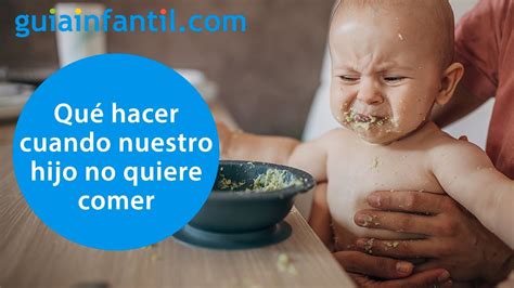 Mi Hijo No Quiere Comer Consejos De Disciplina Positiva Para Educar