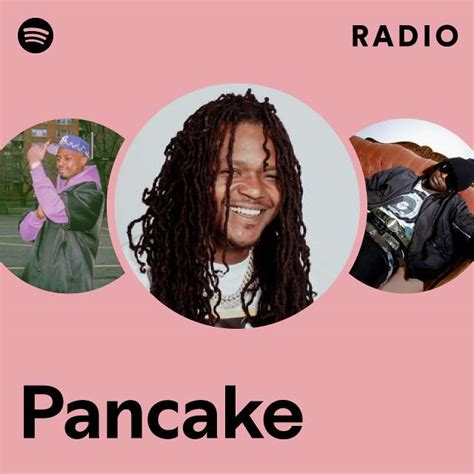 Pancake Radio Playlist By Spotify Spotify