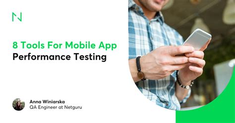 Tools For Mobile App Performance Testing