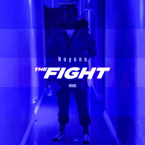 The Fight Single De Nayana Ab Spotify