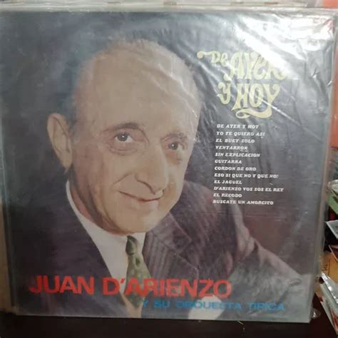 Vinilo Juan D Arienzo Y Su Orquesta Tipica De Ayer Y Hoy T1 Cuotas