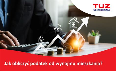 Podatek Od Wynajmu Mieszkania Jak Obliczy Tuz Pl