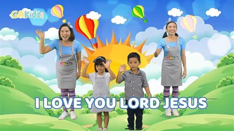 I Love You Lord Jesus Kid Song Bible Song Sunday School Song