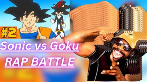 Sonic Vs Goku RAP BATTLE PART 2 Reaction SSJ9K1 YouTube