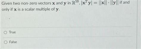 Solved Given Two Non Zero Vectors X ﻿and Y ﻿in