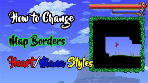 Terraria 14 How To Change Map Borders And Healthmana Styles Youtube