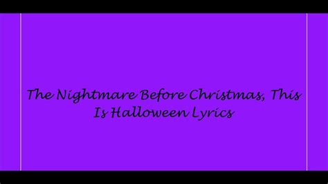 The Nightmare Before Christmas This Is Halloween Lyrics Youtube