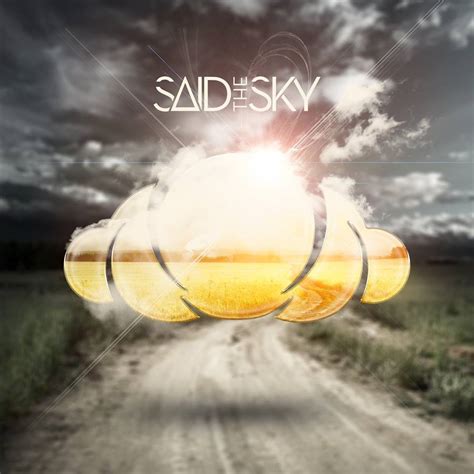 Said The Sky | Tour Dates, Concert Tickets, Albums, and Songs