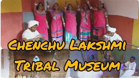 Chenchu Lakshmi Tribal Museum At Srisailam Museum Srisailam