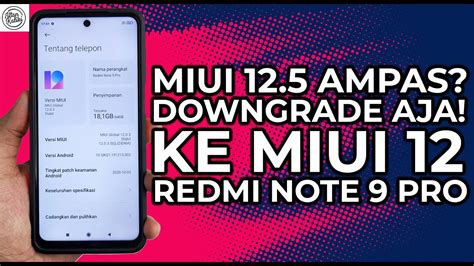 Cara Downgrade MIUI Di Redmi Note 9 Pro Downgrade MIUI 12 5 Ke MIUI