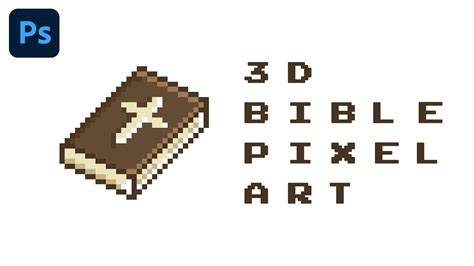 3d Bible Pixel Art In Photoshop Timelapse Youtube