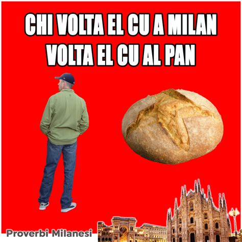 Proverbi Milanesi Proverbio Milanese Il Pane A Milano