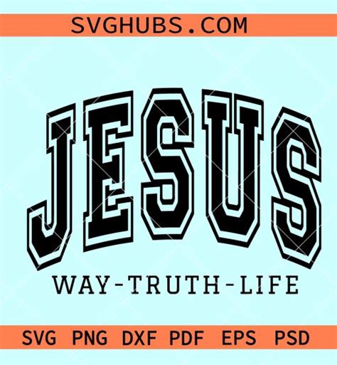 Jesus Way Truth Life Svg Christian Svg Files Jesus Svg