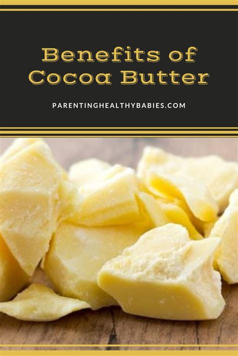 11 Surprising Benefits Of Cocoa Butter Cocoa Butter Cocoa Food