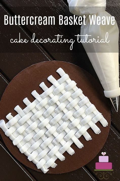 Buttercream Basket Weave Cake Decorating How To Make Basket Weave