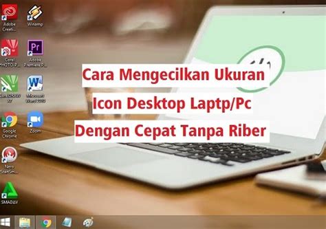 Cara Lengkap Mengecilkan Icon Desktop Dengan Cepat Halaman Tutor