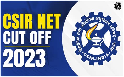 CSIR NET Cut Off 2023 Subject And Category Wise Cut Off Marks