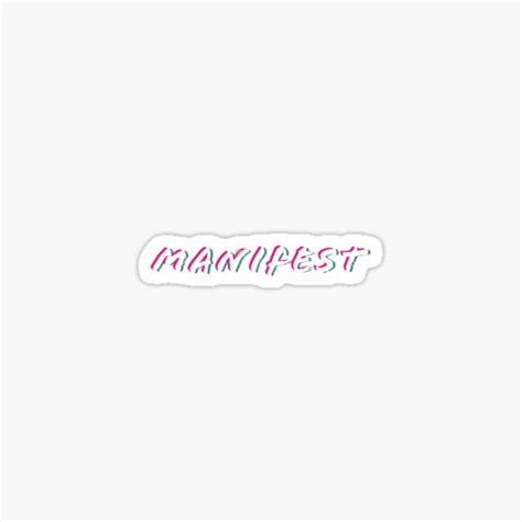 Manifest Sticker For Sale By Manifesting Rb Redbubble