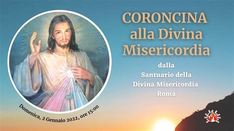 Ore Coroncina Alla Divina Misericordia Santuario Della Divina