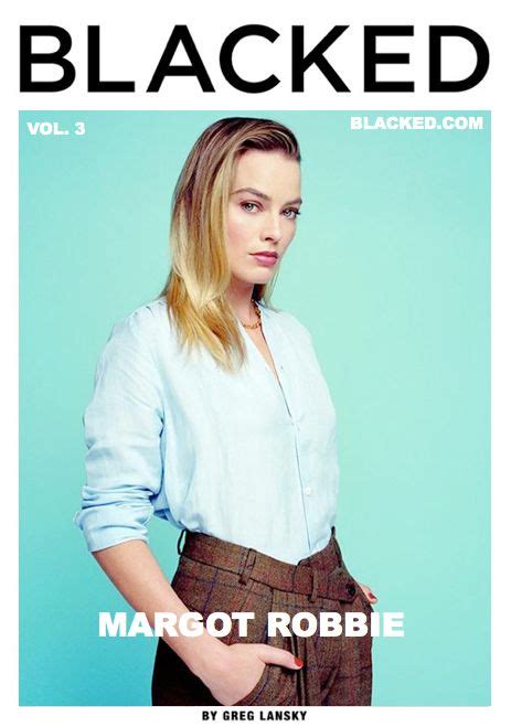 Margot Robbie For Blacked Scrolller