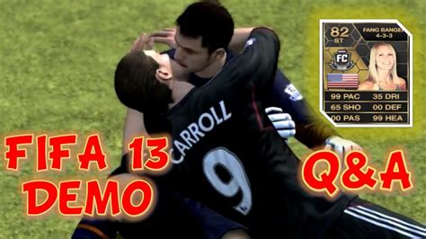 Fifa 13 Demo Qanda W Fang Banger Youtube