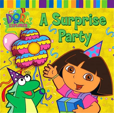 Surprise Party Dora The Explorer Series By Lauryn Silverhardt Josie