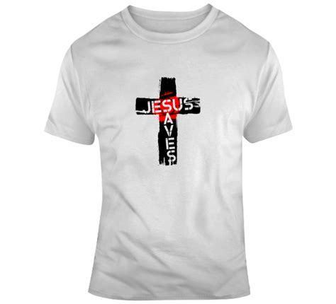 Jesus Saves Cross T Shirt Jesus Saves Cross Jesus On The Cross Save T Shops T Shirt World