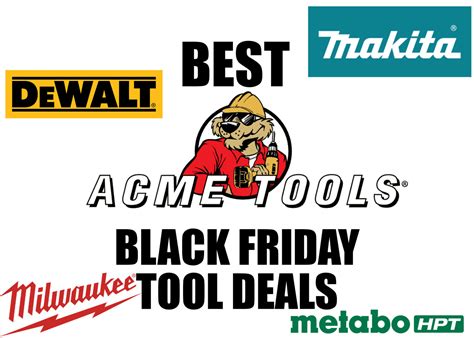 Best Acme Tools Black Friday Deals - Pro Tool Reviews