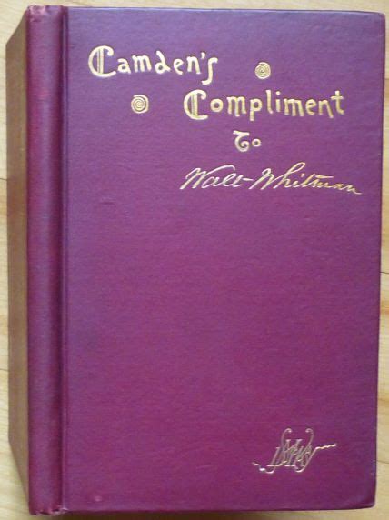 Camdens Compliment To Walt Whitman By Whitman Walt 1889 Sumner