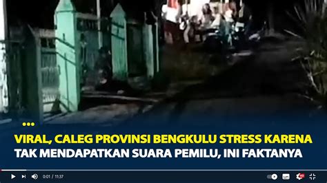 Viral Caleg Provinsi Bengkulu Stress Karena Tak Mendapatkan Suara