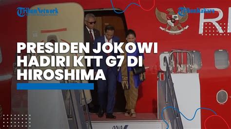 Presiden Jokowi Hadiri KTT G7 Di Hiroshima Jepang YouTube