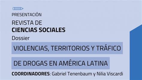 Presentación sobre Violencias territorios y tráfico de drogas en América Latina Portal Udelar