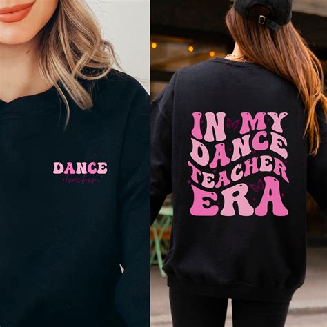 In My Dance Teacher Era Sweatshirt In My Teacher Era Shirt Retro Dance Teacher Shirt Dance