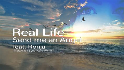 Real Life Send Me An Angel Feat Ronja TripleXMen SynthWave Remix