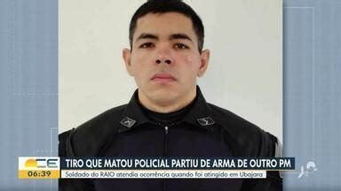 Bom Dia Cear Tiro Que Matou Policial Partiu Da Arma De Outro Pm