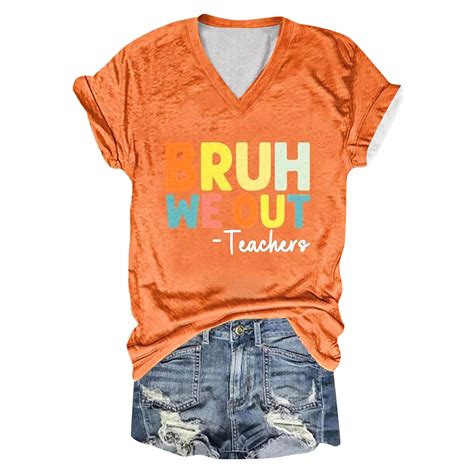 Mnyotv Womens Casual Shirt Women Bruh We Out Teachers Shirt Funny Letter Print Tee V Neck Short