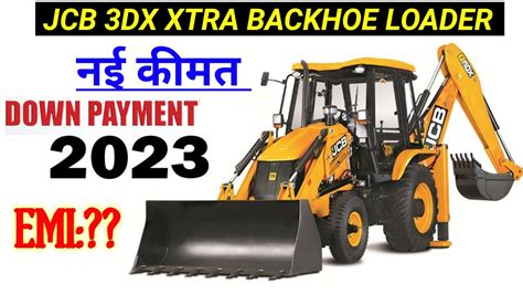 2023 Jcb 3dx Xtra Backhoe Loader Price On Road Price Specification Down Payment Loan Emi