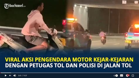 Viral Aksi Pengendara Motor Kejar Kejaran Dengan Petugas Tol Dan Polisi